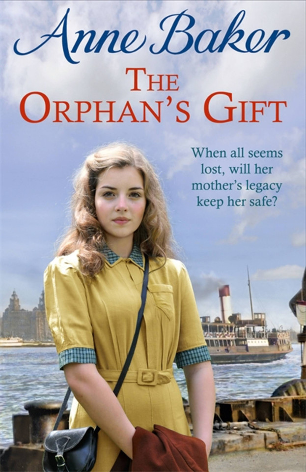 The Orphan's Gift: An unputdownable Liverpool saga of love and loss book cover by Anne Baker