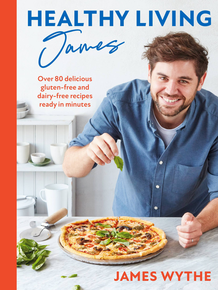 Healthy Living James: Over 80 delicious gluten-free and dairy-free recipes ready in minutes book cover by James Whyte