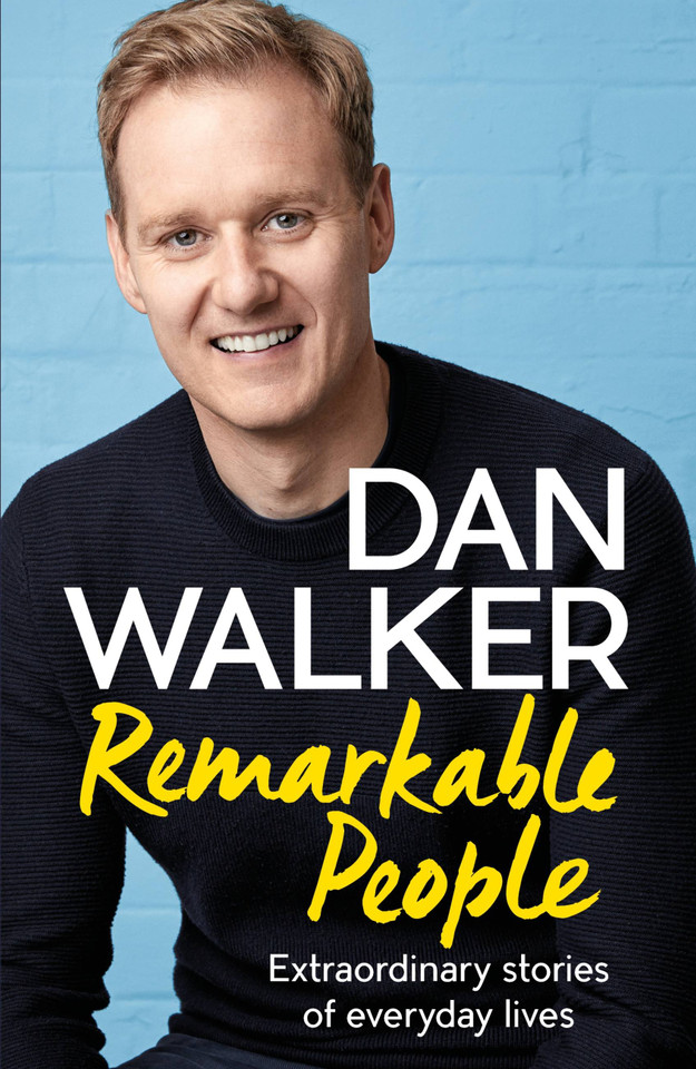 Remarkable People: A Celebration of Goodness, Kindness and Humanity book cover by Dan Walker