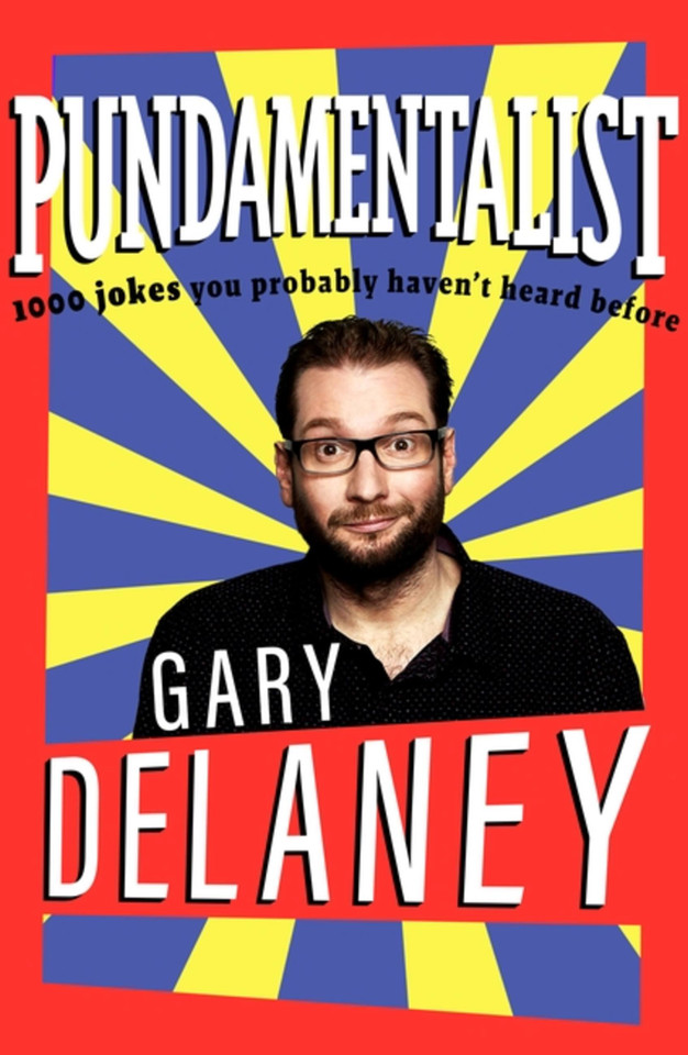 Pundamentalist: 1,000 jokes you (probably) haven't heard before book cover by Gary Delaney