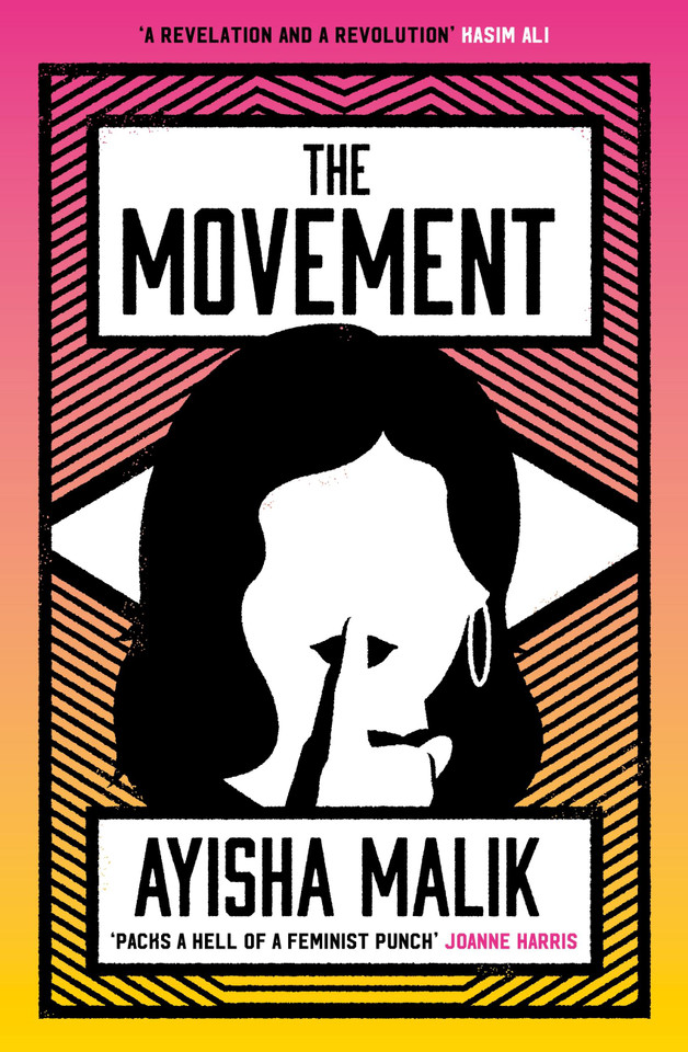 The Movement: how far will she go to make herself heard? book cover by Ayisha Malik