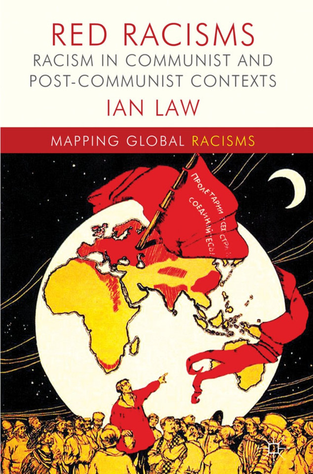 Red Racisms: Racism in Communist and Post-Communist Contexts (Mapping Global Racisms) book cover by I. Law