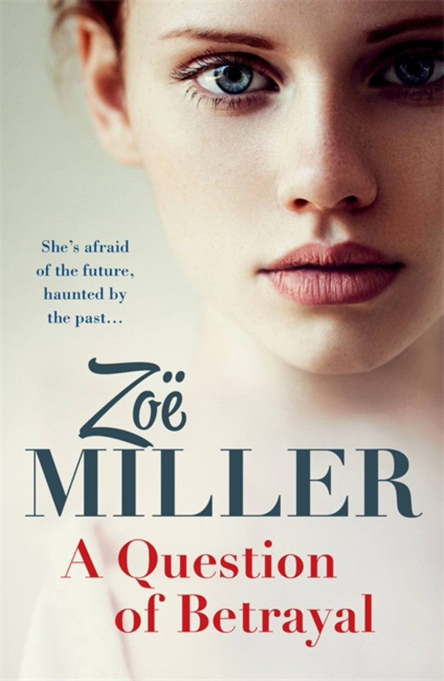 A Question of Betrayal: A gripping and emotional page-turner book cover by Zoe Miller