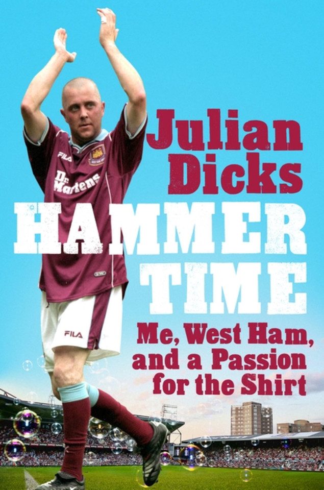 Hammer Time: Me, West Ham, and a Passion for the Shirt book cover by Julian Dicks