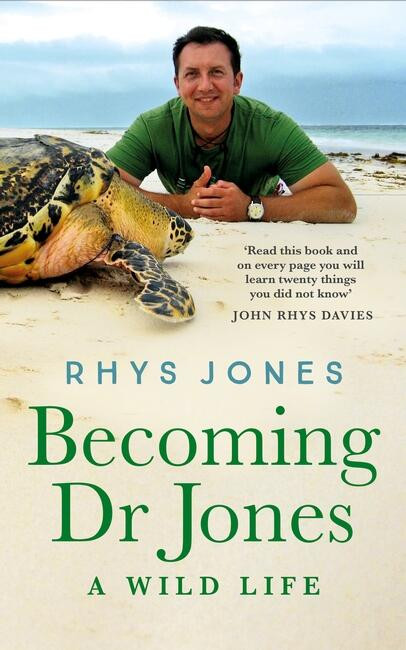 Becoming Dr Jones: A Wild Life book cover by Rhys Jones