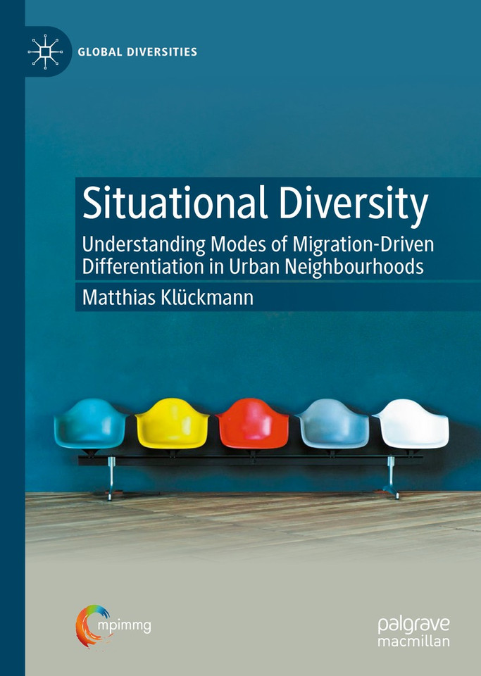 Situational Diversity: Understanding Modes of Migration-Driven Differentiation in Urban Neighbourhoods (Global Diversities) book cover by Matthias Klückmann
