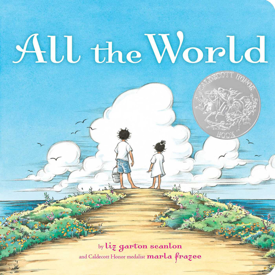 All the World (Classic Board Books) book cover by Liz Garton Scanlon