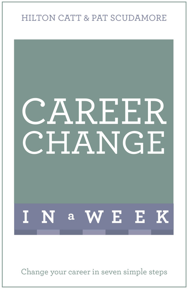 Change Your Career in a Week: Teach Yourself book cover by Hilton Catt