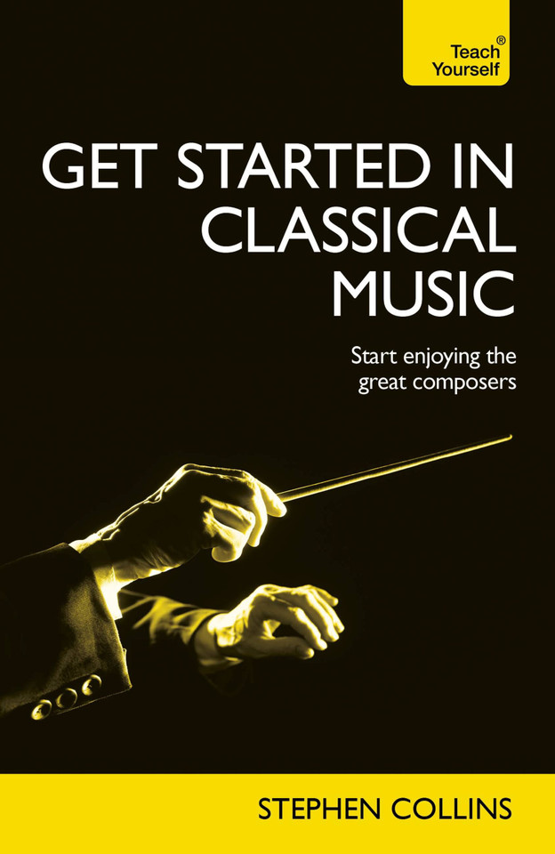 Get Started In Classical Music book cover by Stephen Collins