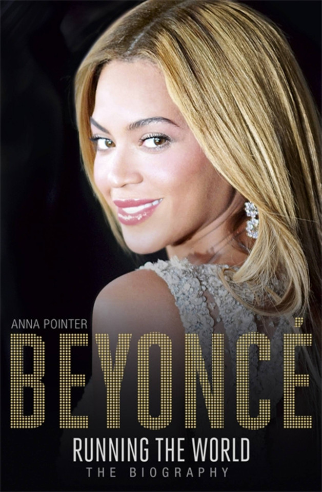 Beyoncé: Running the World: The Biography book cover by Anna Pointer