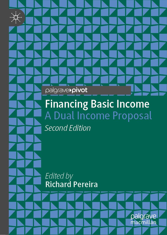 Financing Basic Income: A Dual Income Proposal (Exploring the Basic Income Guarantee) book cover by 