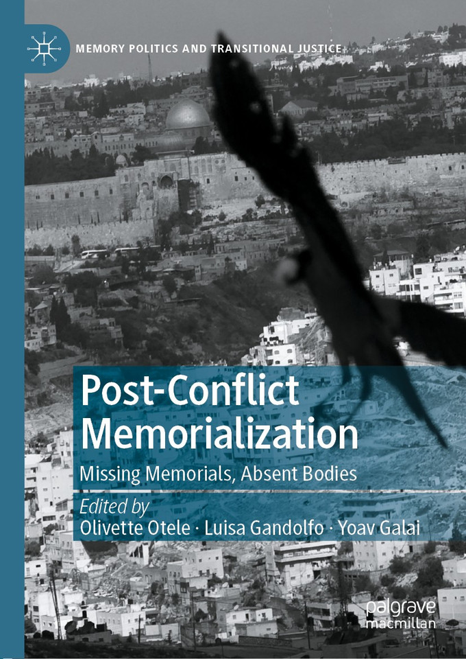 Post-Conflict Memorialization: Missing Memorials, Absent Bodies (Memory Politics and Transitional Justice) book cover by 
