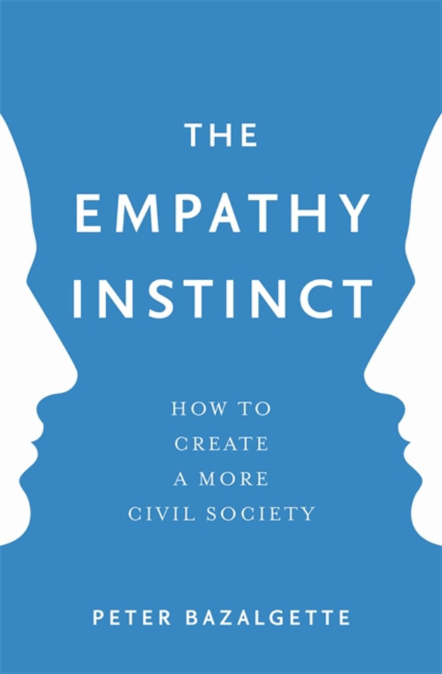 The Empathy Instinct: How to Create a More Civil Society book cover by Peter Bazalgette