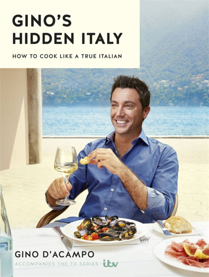 Gino's Hidden Italy: How to cook like a true Italian book cover by Gino D'Acampo