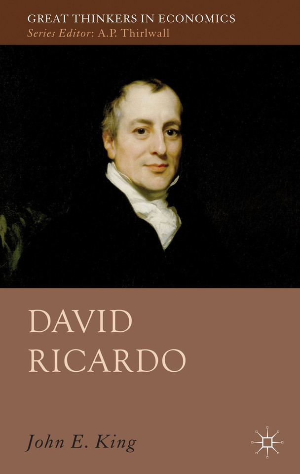 David Ricardo (Great Thinkers in Economics) book cover by J. King