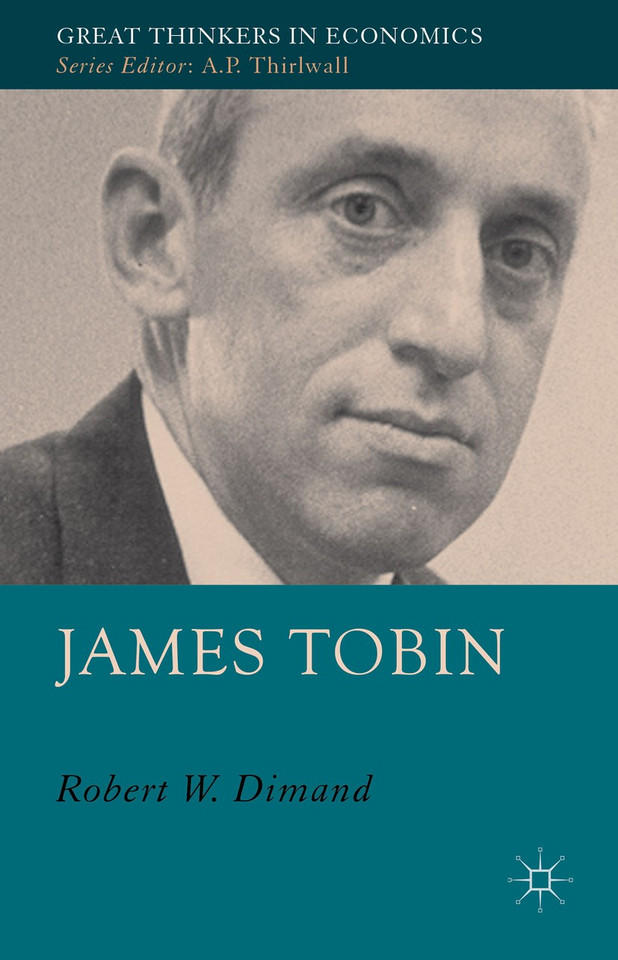 James Tobin (Great Thinkers in Economics) book cover by R. Dimand