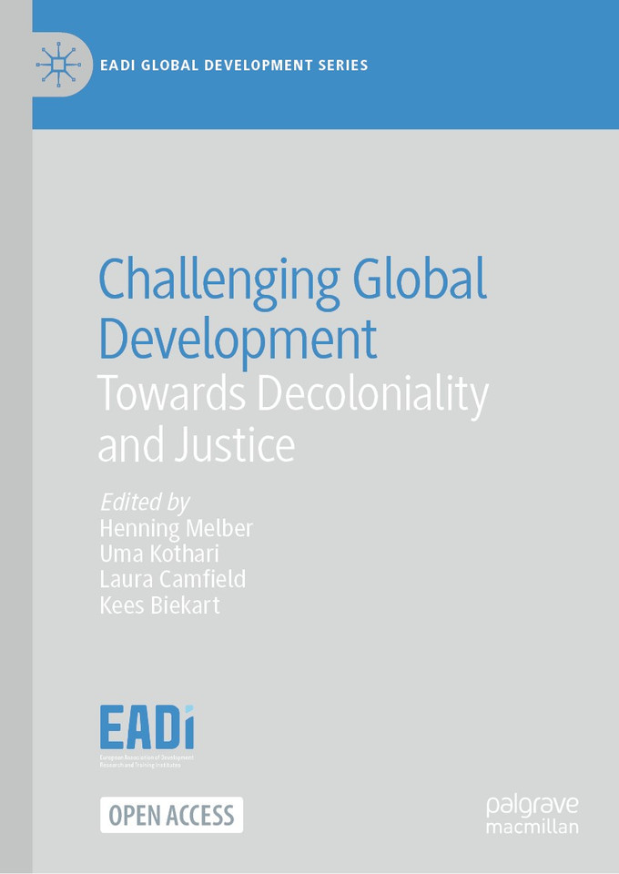Challenging Global Development: Towards Decoloniality and Justice (EADI Global Development Series) book cover by 