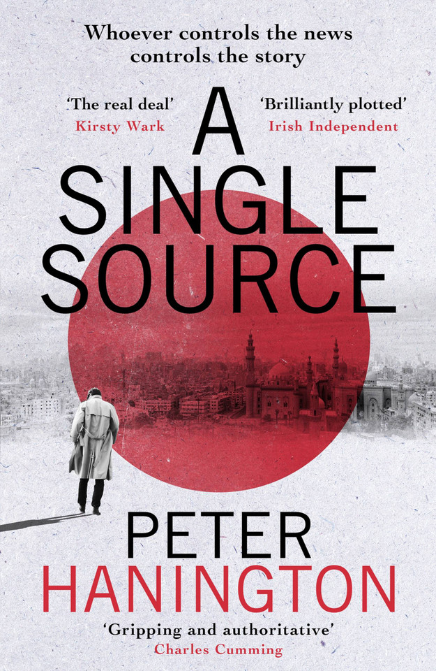 A Single Source: a gripping political thriller from the author of A Dying Breed (William Carver) book cover by Peter Hanington