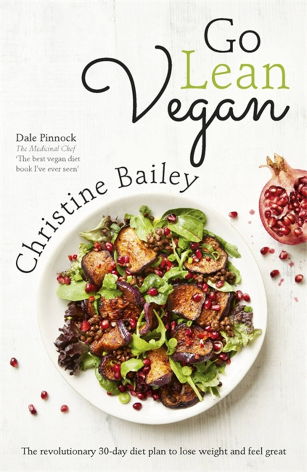 Go Lean Vegan: The Revolutionary 30-day Diet Plan to Lose Weight and Feel Great book cover by Christine Bailey
