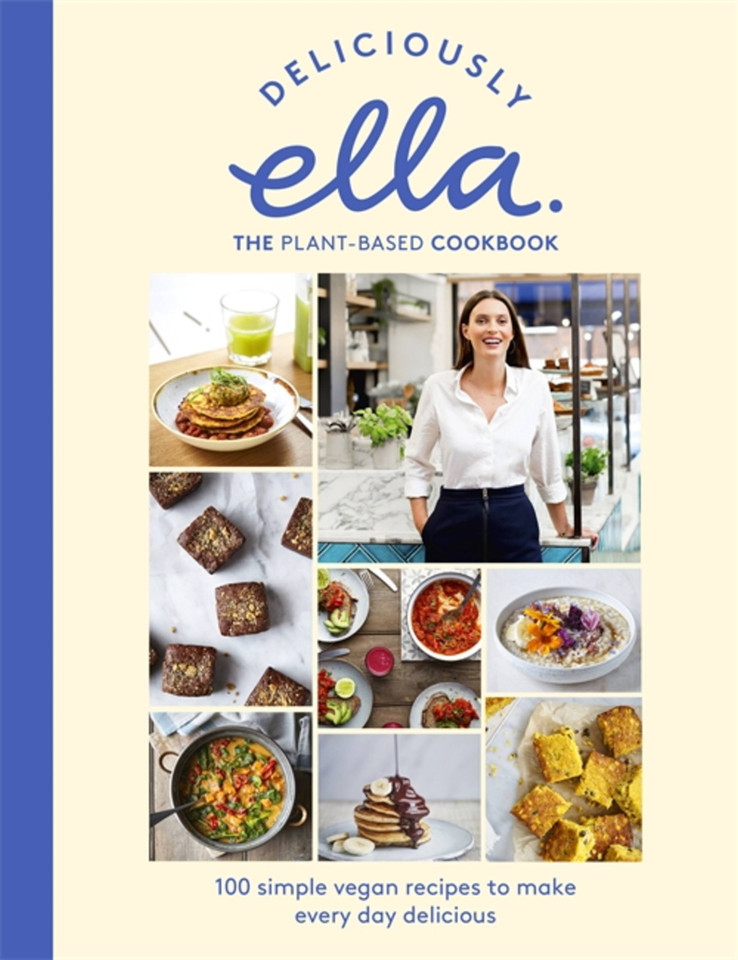 Deliciously Ella The Plant-Based Cookbook: 100 Simple Vegan Recipes to Make Every Day Delicious book cover by Ella Mills (Woodward)