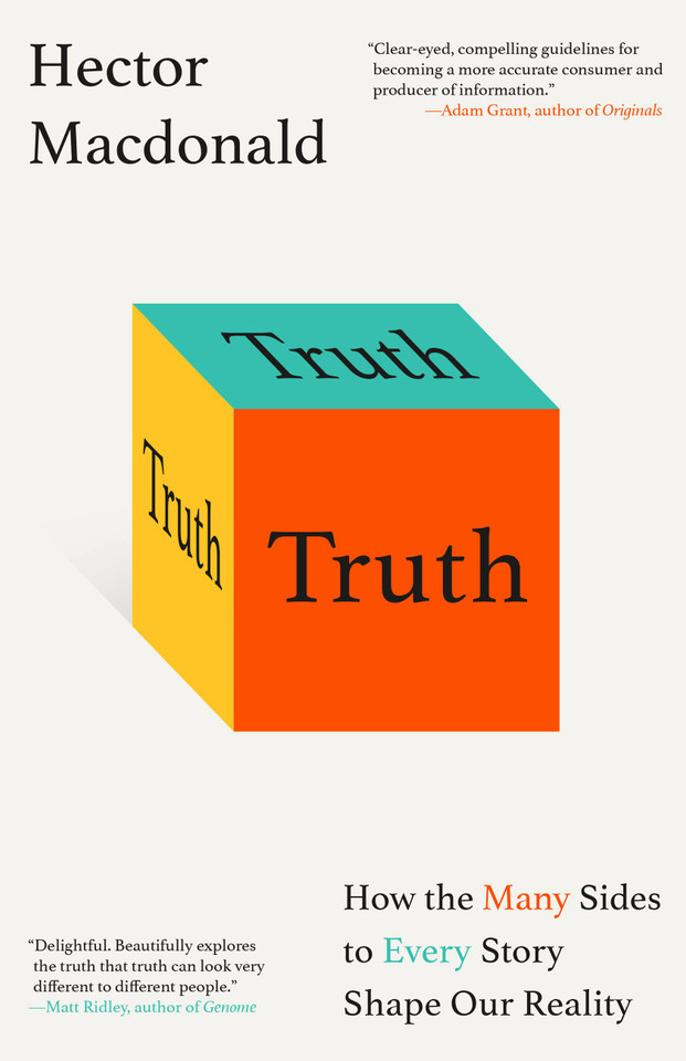 Truth: How the Many Sides to Every Story Shape Our Reality book cover by Hector Macdonald