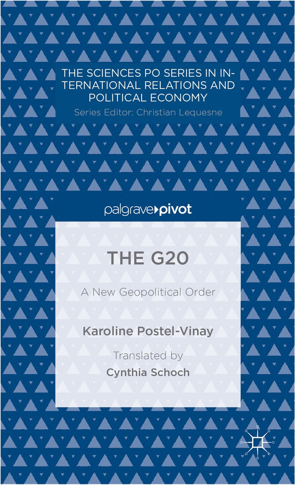 The G20: A New Geopolitical Order (CERI Series in International Relations and Political Economy) book cover by K. Postel-Vinay