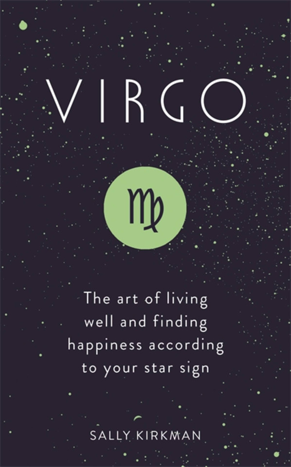 Virgo: The Art of Living Well and Finding Happiness According to Your Star Sign book cover by Sally Kirkman