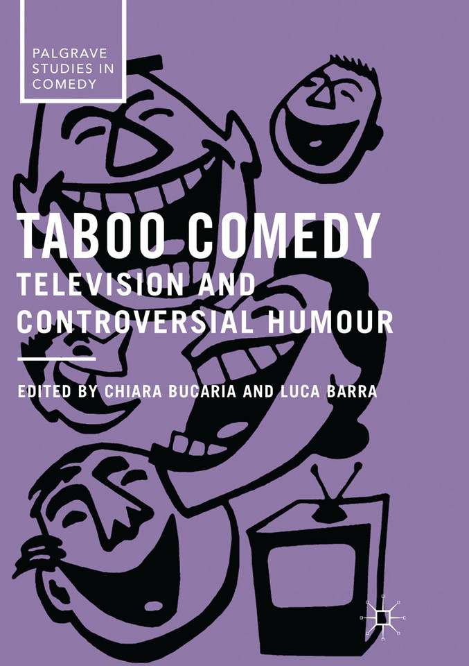 Taboo Comedy: Television and Controversial Humour (Palgrave Studies in Comedy) book cover by 
