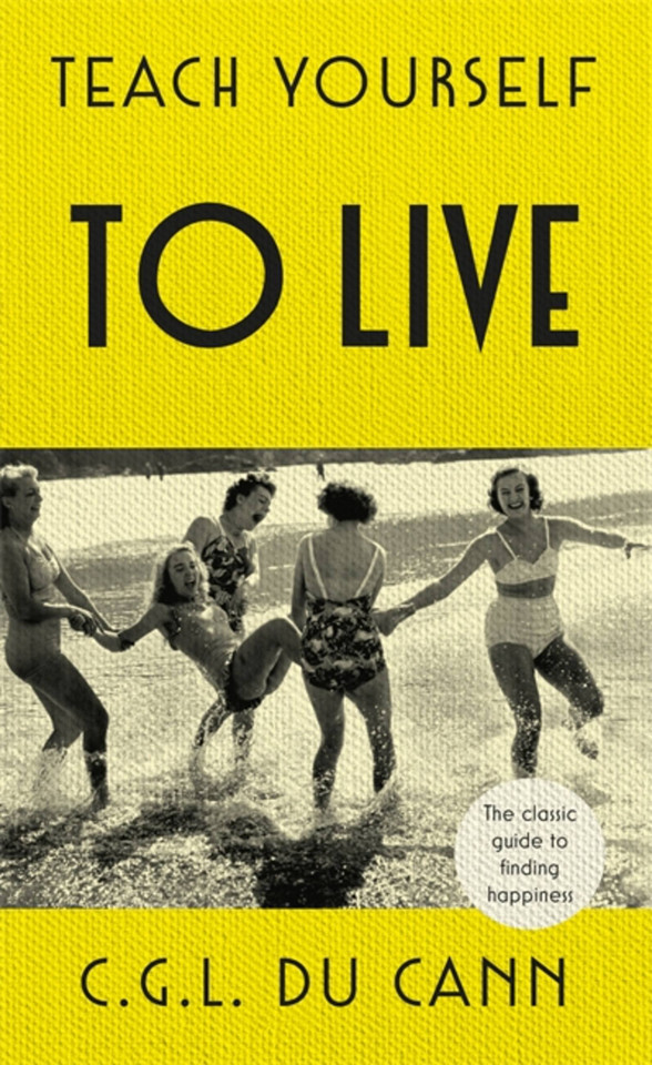 Teach Yourself To Live book cover by C. G. L Du Cann