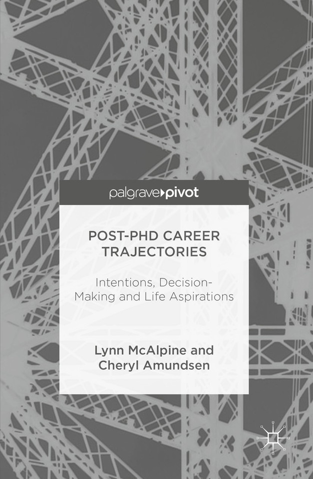 Post-PhD Career Trajectories: Intentions, Decision-Making and Life Aspirations book cover by Lynn McAlpine, Cheryl Amundsen