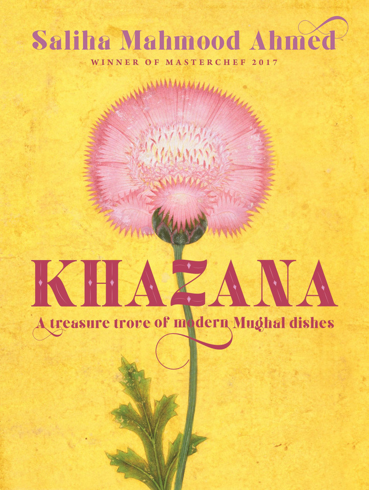Khazana: A Treasure Trove of Indo-Persian Recipes Inspired by the Mughals book cover by Saliha Mahmood Ahmed