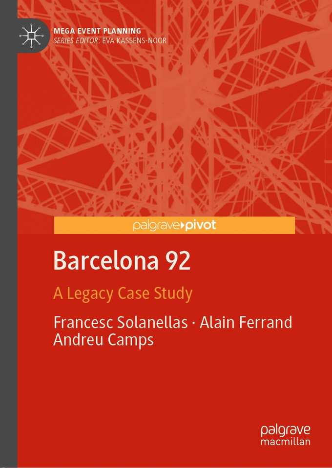 Barcelona 92: A Legacy Case Study (Mega Event Planning) book cover by Francesc Solanellas, Alain Ferrand, Andreu Camps