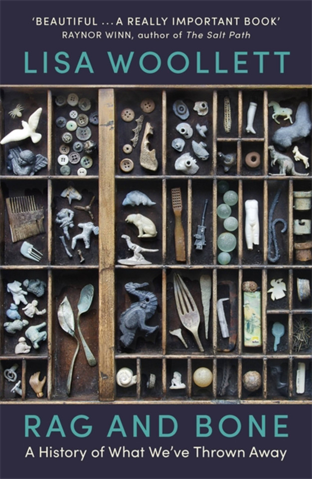 Rag and Bone: A History of What We've Thrown Away book cover by Lisa Woollett