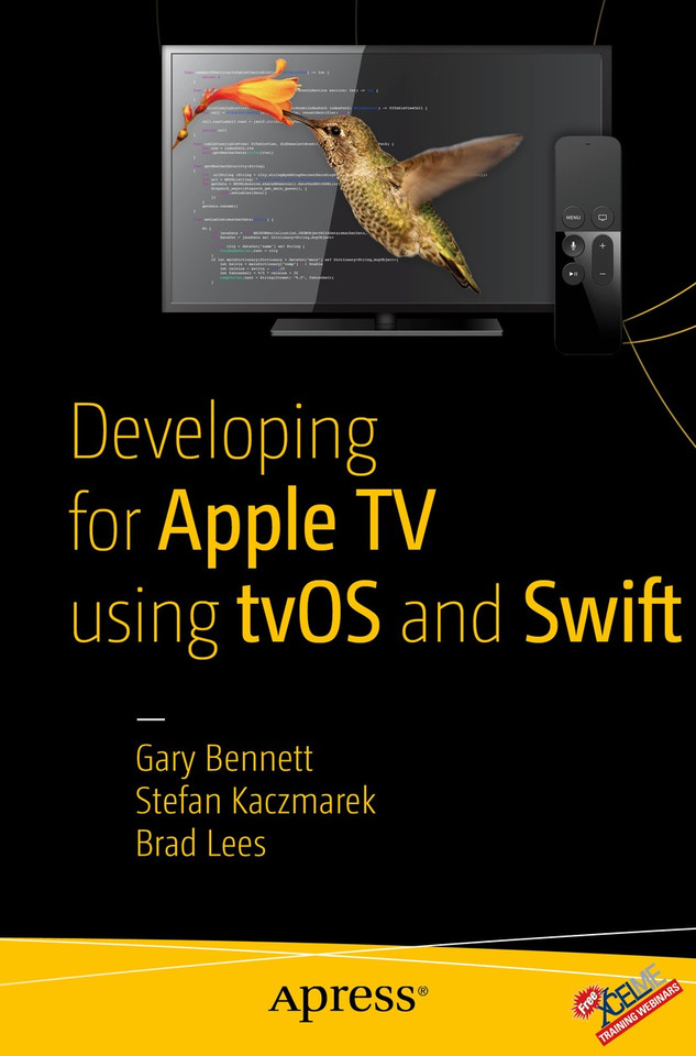 Developing for Apple TV using tvOS and Swift book cover by Gary Bennett, Brad Lees, Stefan Kaczmarek