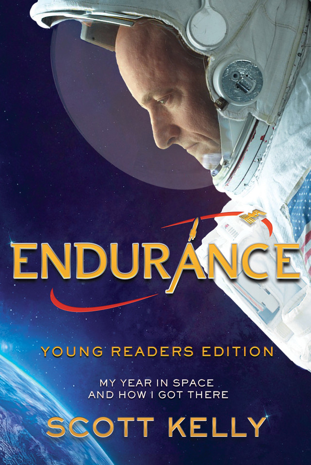 Endurance, Young Readers Edition: My Year in Space and How I Got There book cover by Scott Kelly