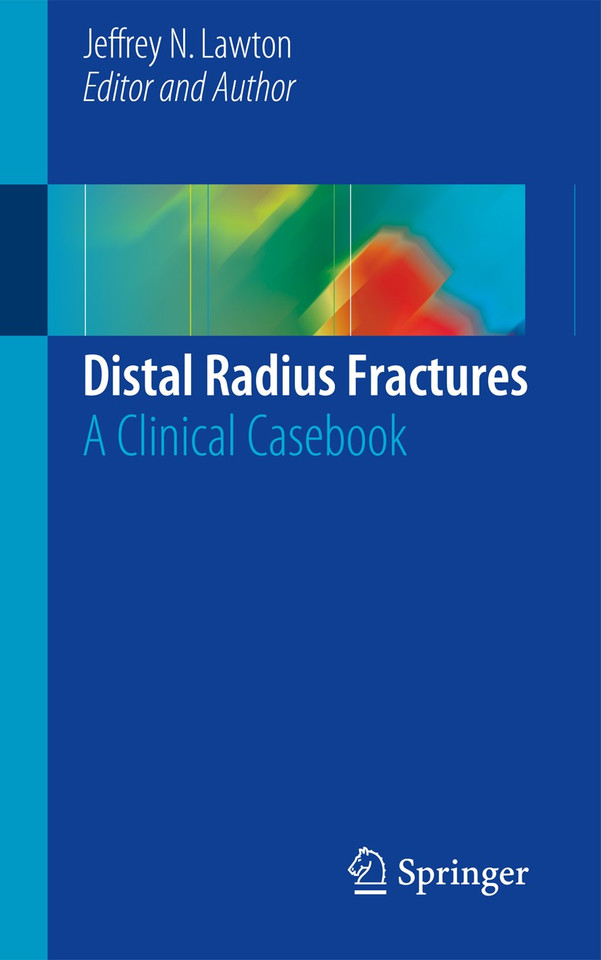 Distal Radius Fractures: A Clinical Casebook book cover by 