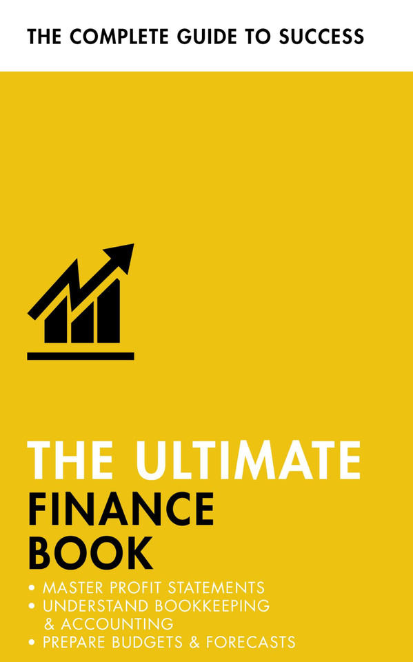 The Ultimate Finance Book: Master Profit Statements, Understand Bookkeeping & Accounting, Prepare Budgets & Forecasts (Ultimate Book) book cover by Roger Mason