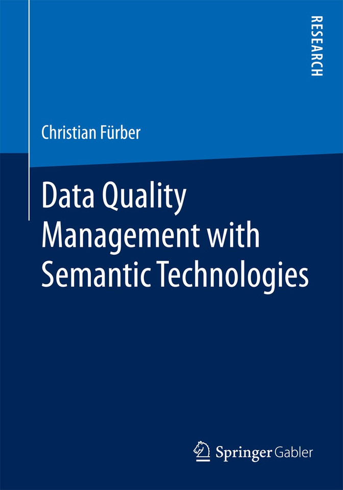 Data Quality Management with Semantic Technologies book cover by Christian Fürber