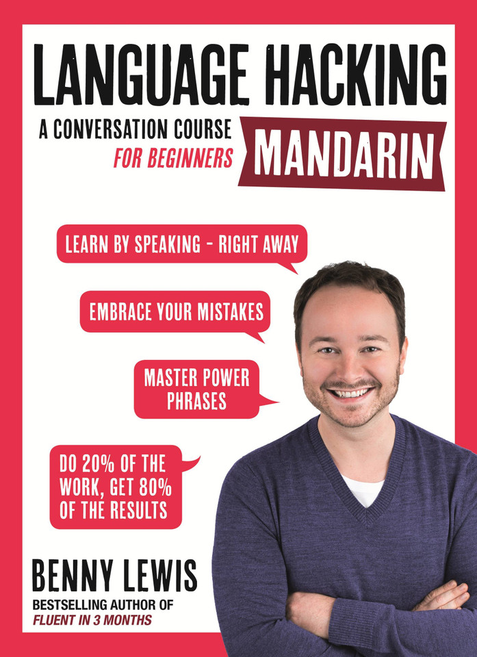 Language Hacking Mandarin: Learn How to Speak Mandarin - Right Away book cover by Benny Lewis