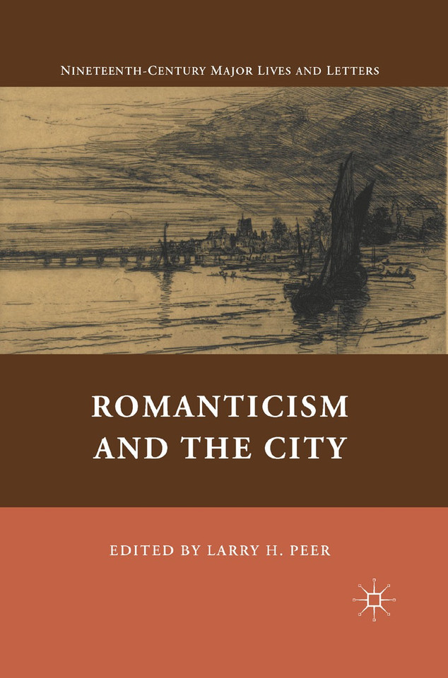Romanticism and the City (Nineteenth-Century Major Lives and Letters) book cover by 