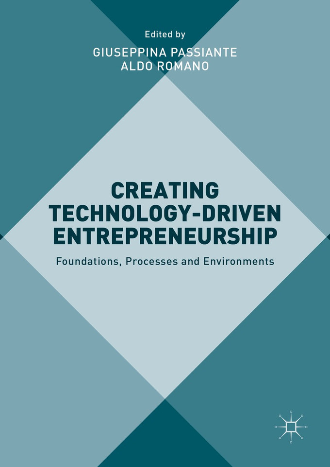 Creating Technology-Driven Entrepreneurship: Foundations, Processes and Environments book cover by 
