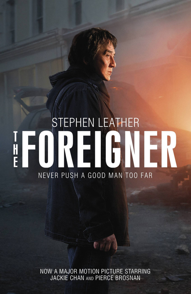 The Foreigner: Previously published as The Chinaman book cover by Stephen Leather