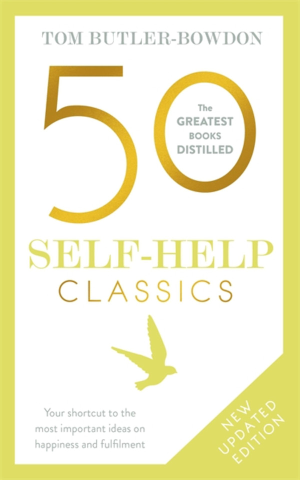 50 Self Help Classics 2nd Edition: Your shortcut to the most important ideas on happiness and fulfilment book cover by Tom Butler-Bowdon