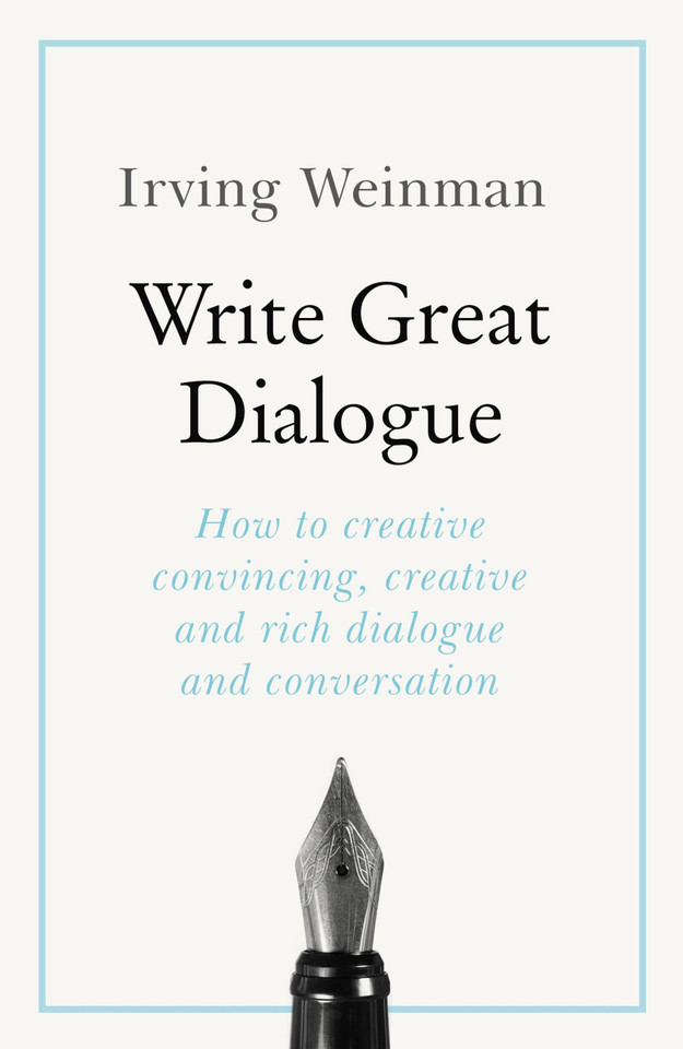 Write Great Dialogue book cover by Irving Weinman