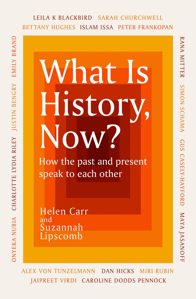 What Is History, Now? book cover by Helen Carr, Suzannah Lipscomb