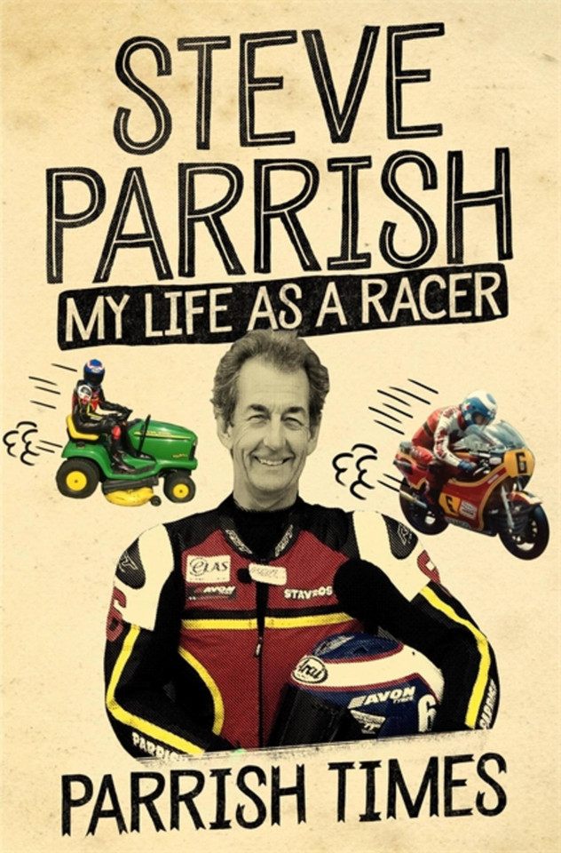 Parrish Times: My Life as a Racer book cover by Steve Parrish