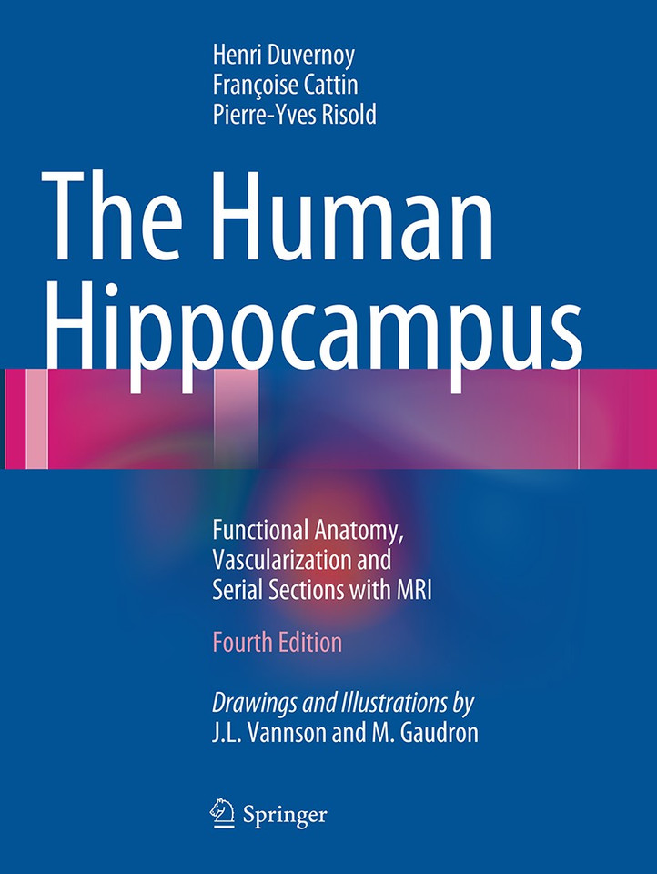 The Human Hippocampus: Functional Anatomy, Vascularization and Serial Sections with MRI book cover by Henri M. Duvernoy, Francoise Cattin, Pierre-Yves Risold