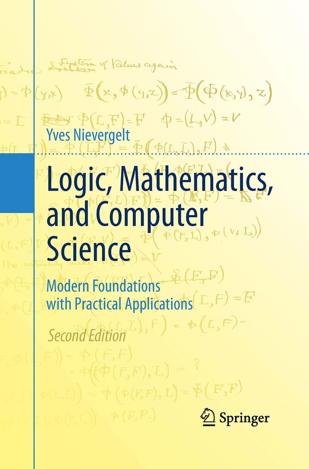 Logic, Mathematics, and Computer Science: Modern Foundations with Practical Applications book cover by Yves Nievergelt