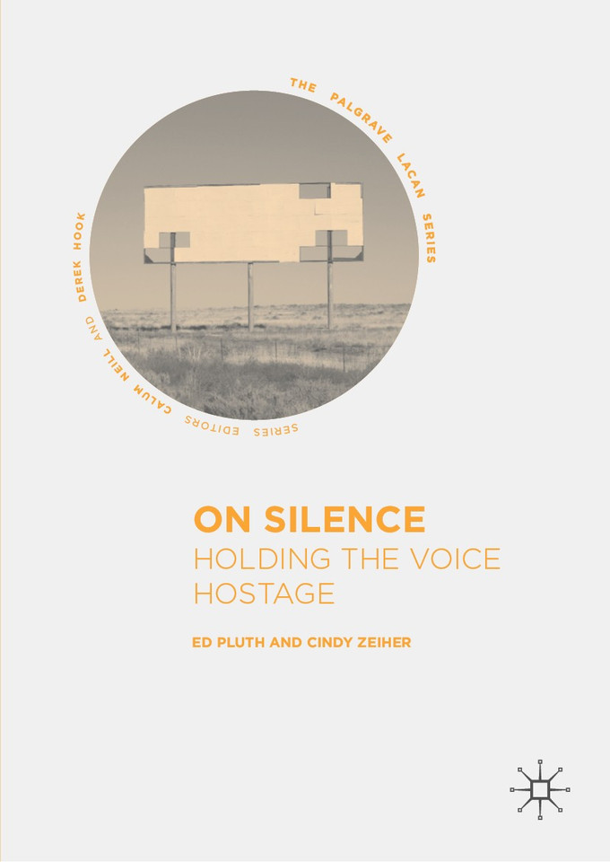 On Silence: Holding the Voice Hostage (The Palgrave Lacan Series) book cover by Ed Pluth, Cindy Zeiher