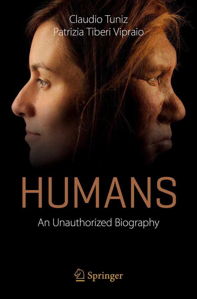 Humans: An Unauthorized Biography book cover by Claudio Tuniz, Patrizia Tiberi Vipraio